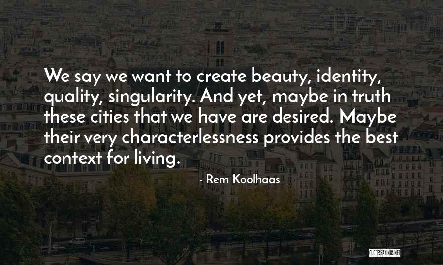 Perrotto Quotes By Rem Koolhaas Perrotto Quotes By Rem Koolhaas