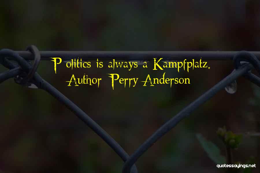 Perry Anderson Quotes 677020