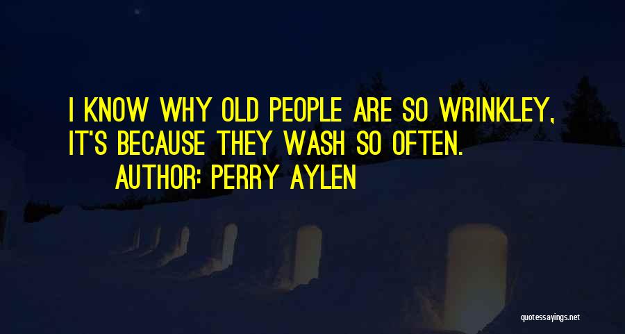 Perry Aylen Quotes 972799