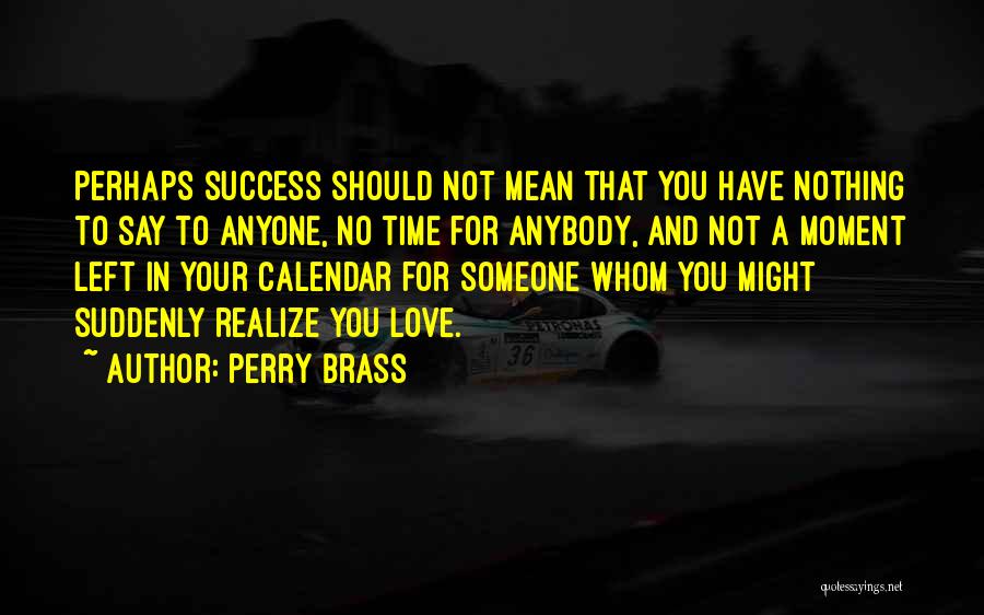 Perry Brass Quotes 124778