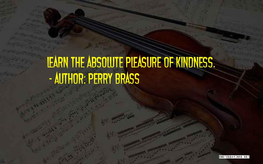 Perry Brass Quotes 490750