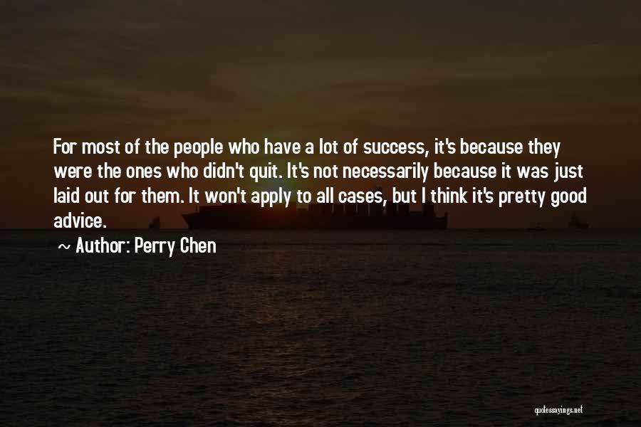 Perry Chen Quotes 1703258