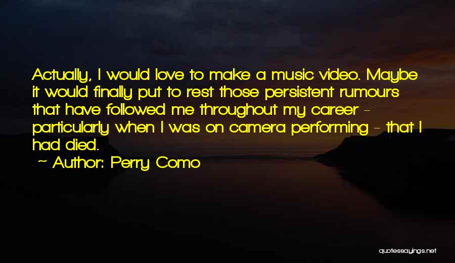 Perry Como Quotes 226387