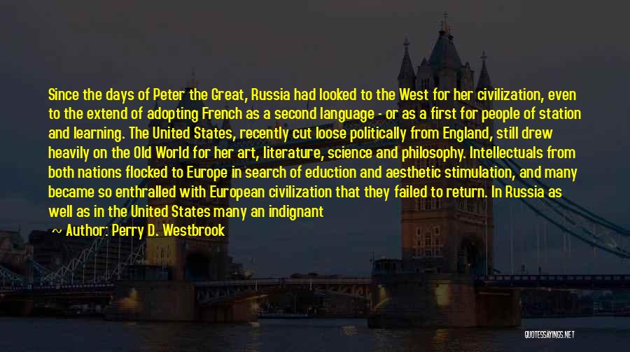 Perry D. Westbrook Quotes 515036 Perry D. Westbrook Quotes 515036
