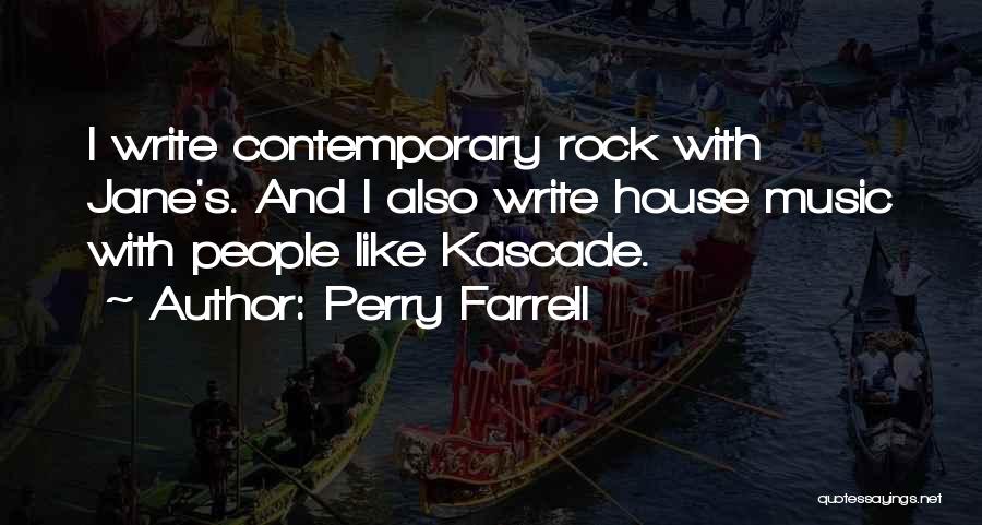 Perry Farrell Quotes 353751