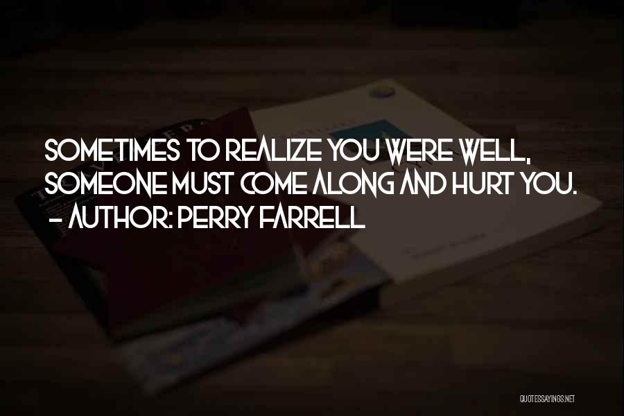 Perry Farrell Quotes 460985