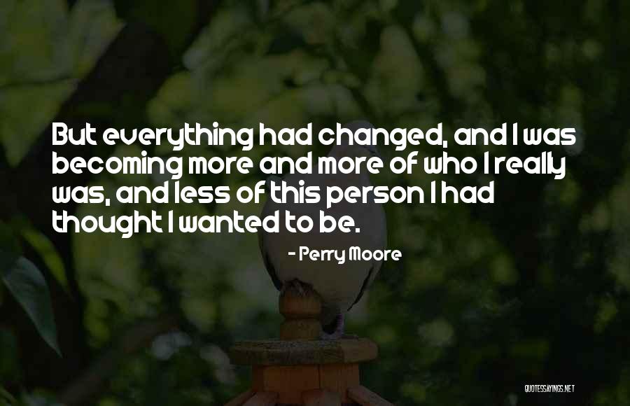 Perry Moore Quotes 101867 Perry Moore Quotes 101867