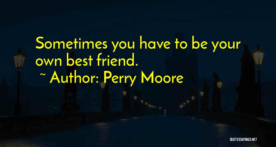 Perry Moore Quotes 1027420
