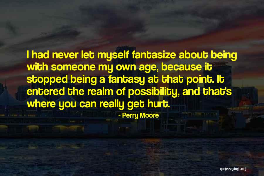 Perry Moore Quotes 2196476 Perry Moore Quotes 2196476