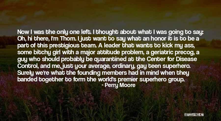 Perry Moore Quotes 2239417 Perry Moore Quotes 2239417