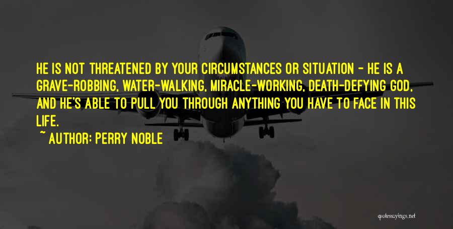 Perry Noble Quotes 1098684