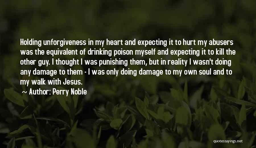 Perry Noble Quotes 1178215