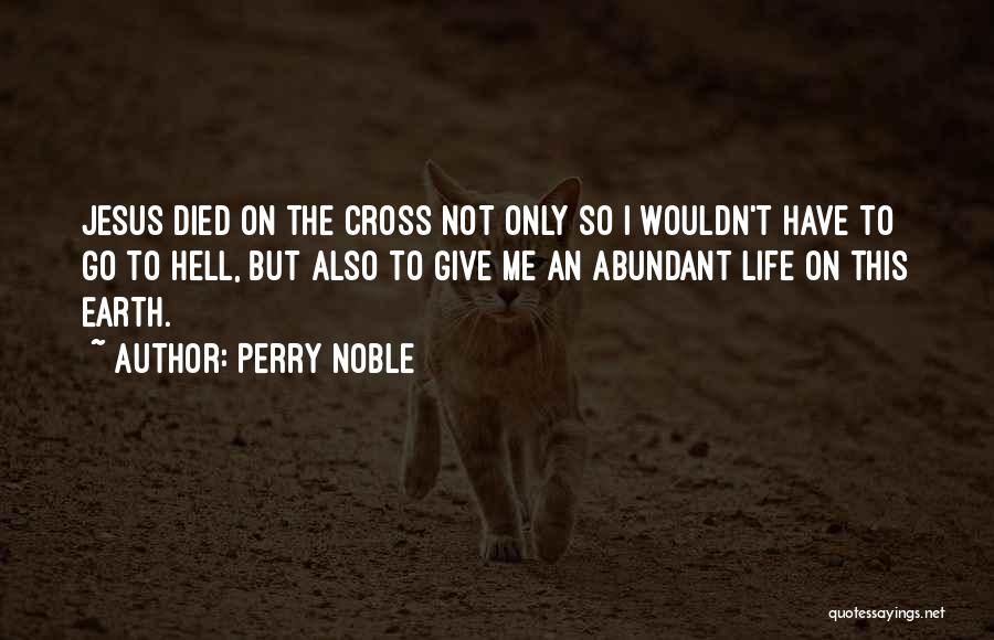 Perry Noble Quotes 1213339