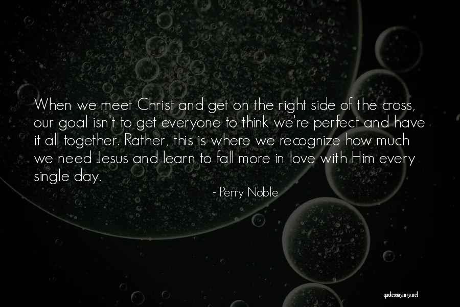 Perry Noble Quotes 354235