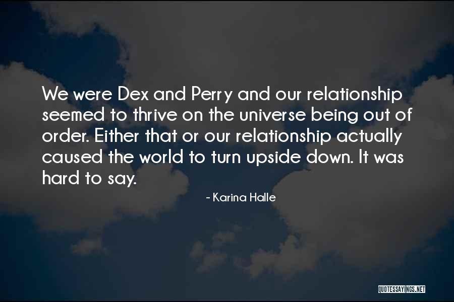 Perry Palomino Quotes By Karina Halle Perry Palomino Quotes By Karina Halle