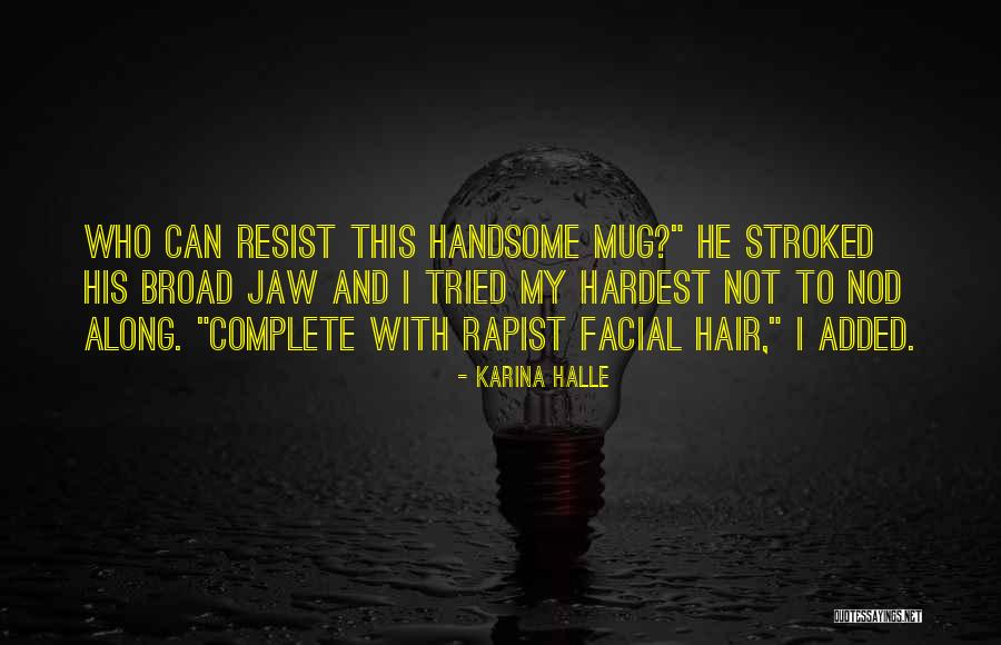 Perry Palomino Quotes By Karina Halle Perry Palomino Quotes By Karina Halle