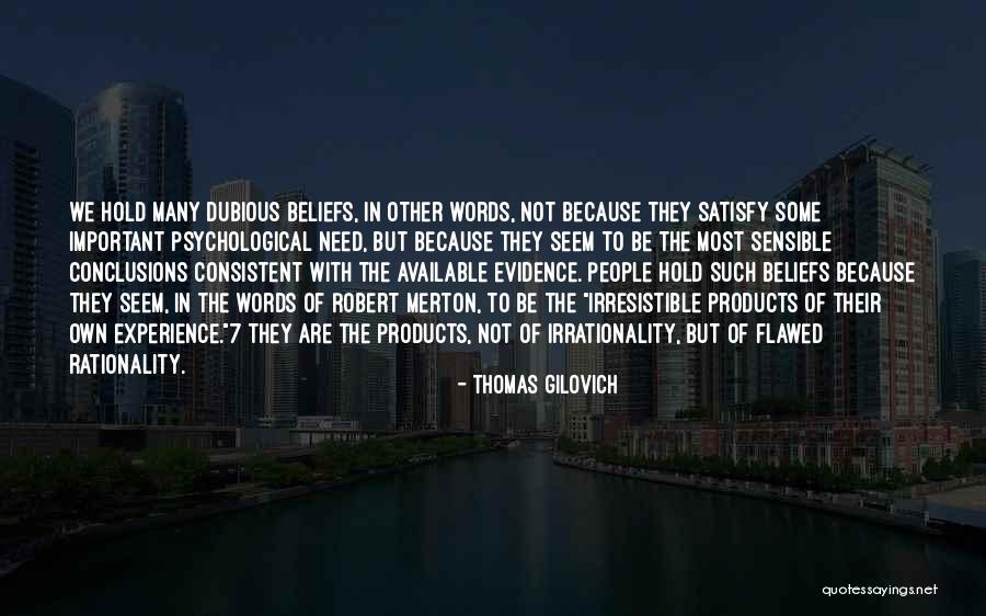 Perry Van Shrike Quotes By Thomas Gilovich Perry Van Shrike Quotes By Thomas Gilovich