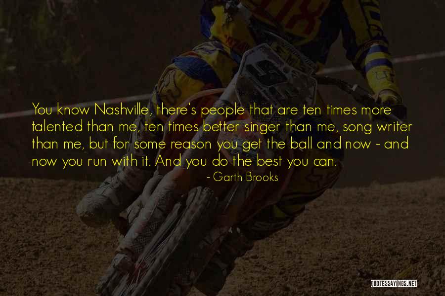 Persaingan Adalah Quotes By Garth Brooks Persaingan Adalah Quotes By Garth Brooks