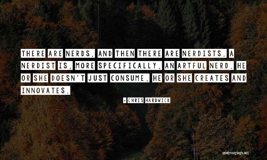 Persaingan Tidak Quotes By Chris Hardwick Persaingan Tidak Quotes By Chris Hardwick