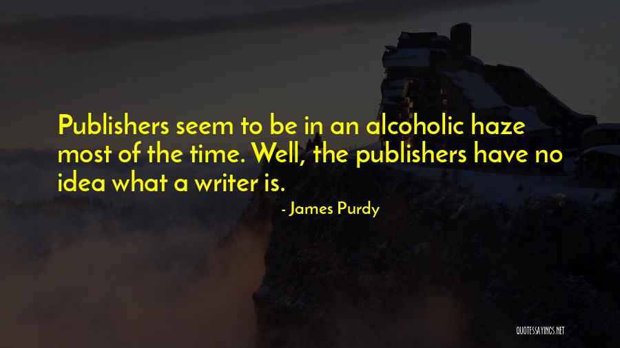 Persecuciones De Cristianos Quotes By James Purdy Persecuciones De Cristianos Quotes By James Purdy