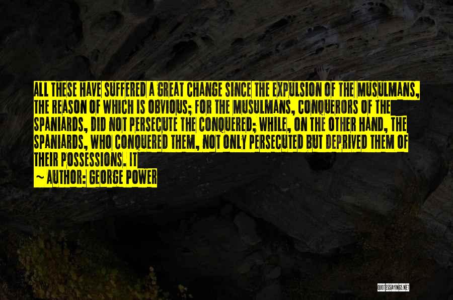Persecute Quotes By George Power