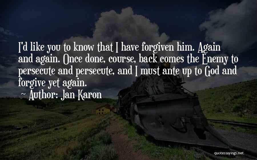Persecute Quotes By Jan Karon