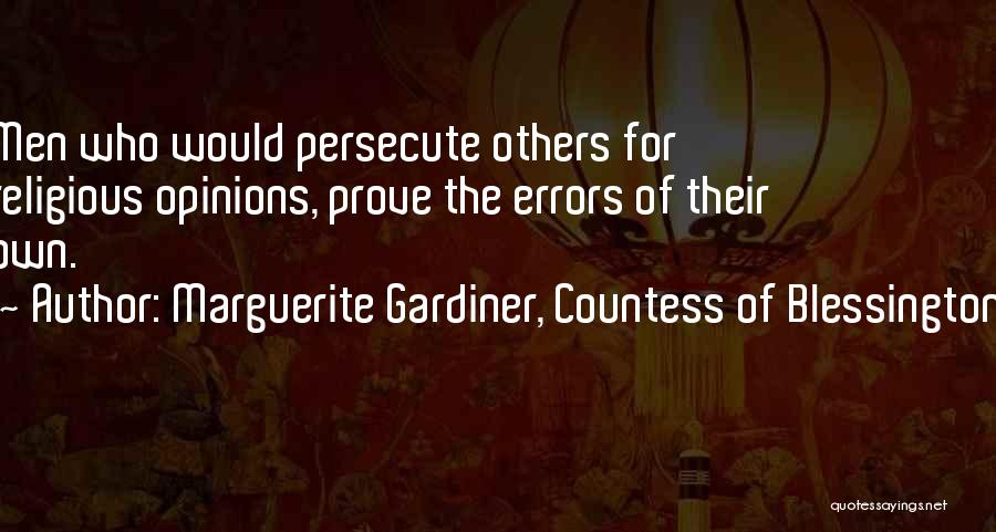 Persecute Quotes By Marguerite Gardiner, Countess Of Blessington