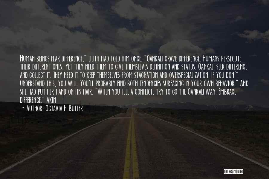 Persecute Quotes By Octavia E. Butler