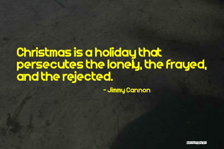 Persecutes Quotes By Jimmy Cannon Persecutes Quotes By Jimmy Cannon