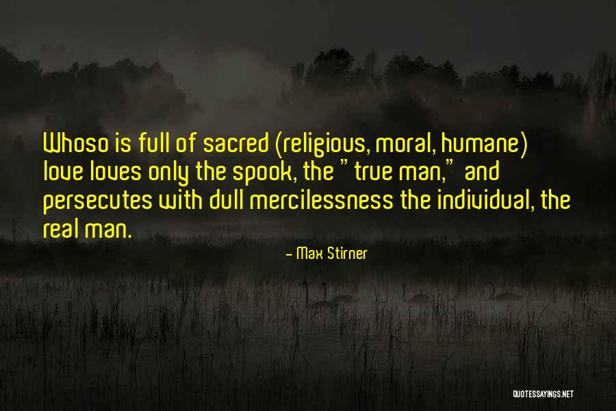 Persecutes Quotes By Max Stirner Persecutes Quotes By Max Stirner