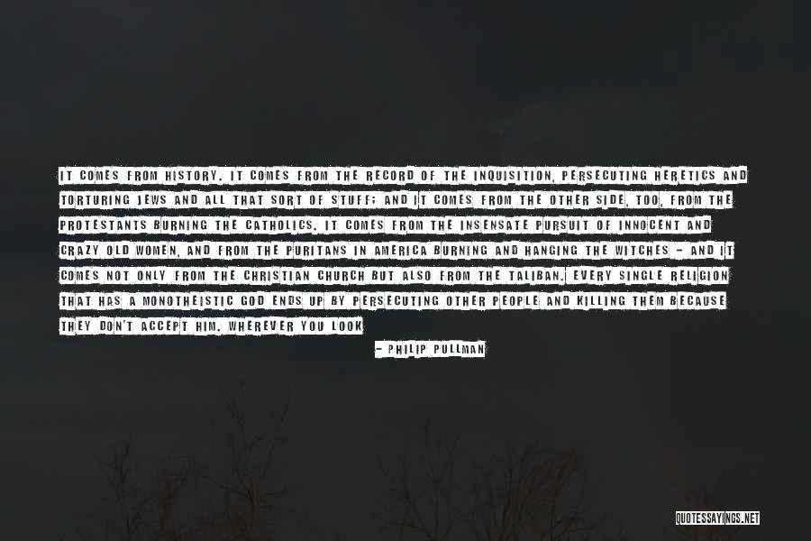 Persecuting Church Quotes By Philip Pullman Persecuting Church Quotes By Philip Pullman
