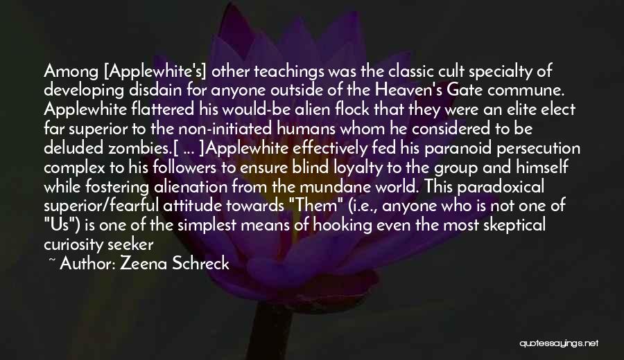 Persecution Complex Quotes By Zeena Schreck