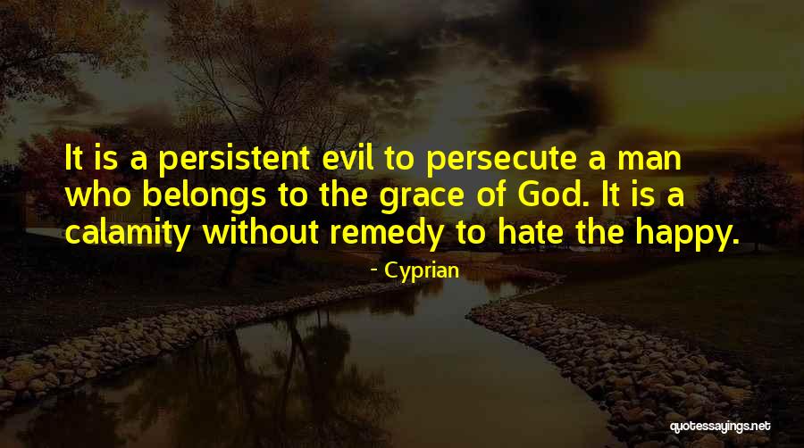 Persecution Of Christians Quotes By Cyprian Persecution Of Christians Quotes By Cyprian