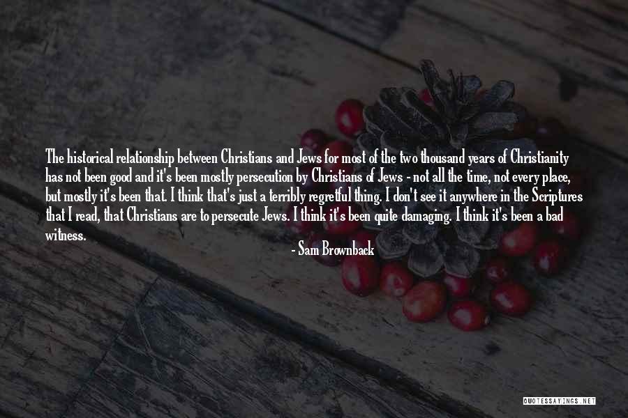 Persecution Of Christians Quotes By Sam Brownback Persecution Of Christians Quotes By Sam Brownback