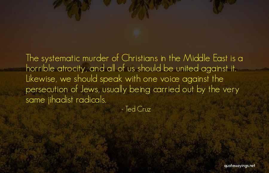 Persecution Of Christians Quotes By Ted Cruz Persecution Of Christians Quotes By Ted Cruz