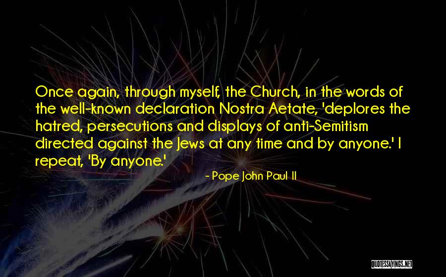 Persecutions Of Paul Quotes By Pope John Paul II Persecutions Of Paul Quotes By Pope John Paul II