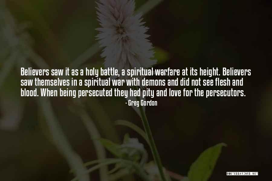 Persecutors Quotes By Greg Gordon Persecutors Quotes By Greg Gordon