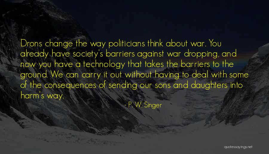 Persecuzione Ebrei Quotes By P. W. Singer Persecuzione Ebrei Quotes By P. W. Singer