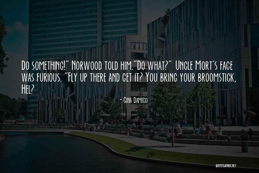 Persekitaran Quotes By Gina Damico Persekitaran Quotes By Gina Damico