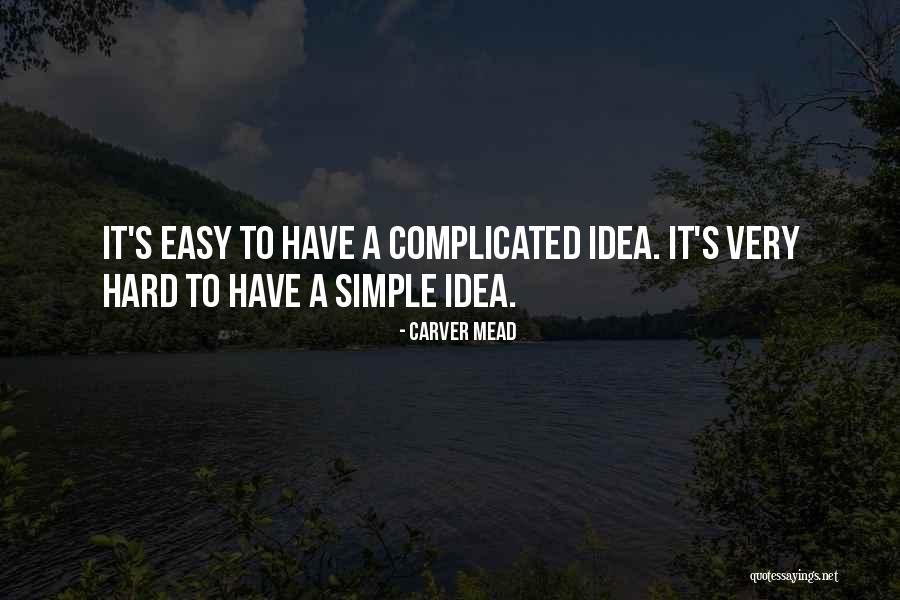 Perselisihan Hubungan Quotes By Carver Mead Perselisihan Hubungan Quotes By Carver Mead