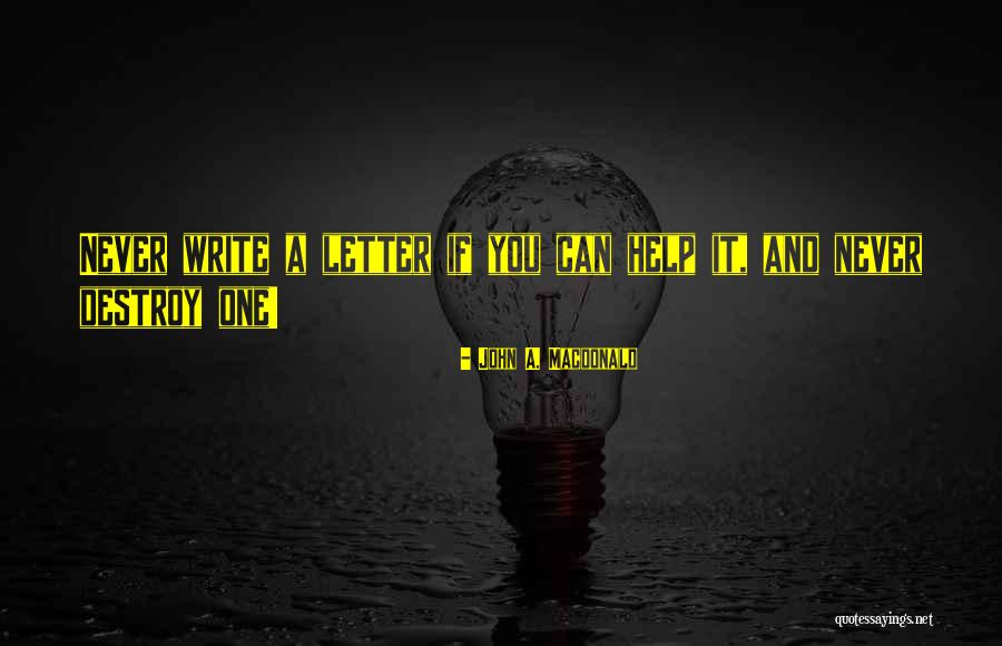 Perseorangan Adalah Quotes By John A. Macdonald Perseorangan Adalah Quotes By John A. Macdonald