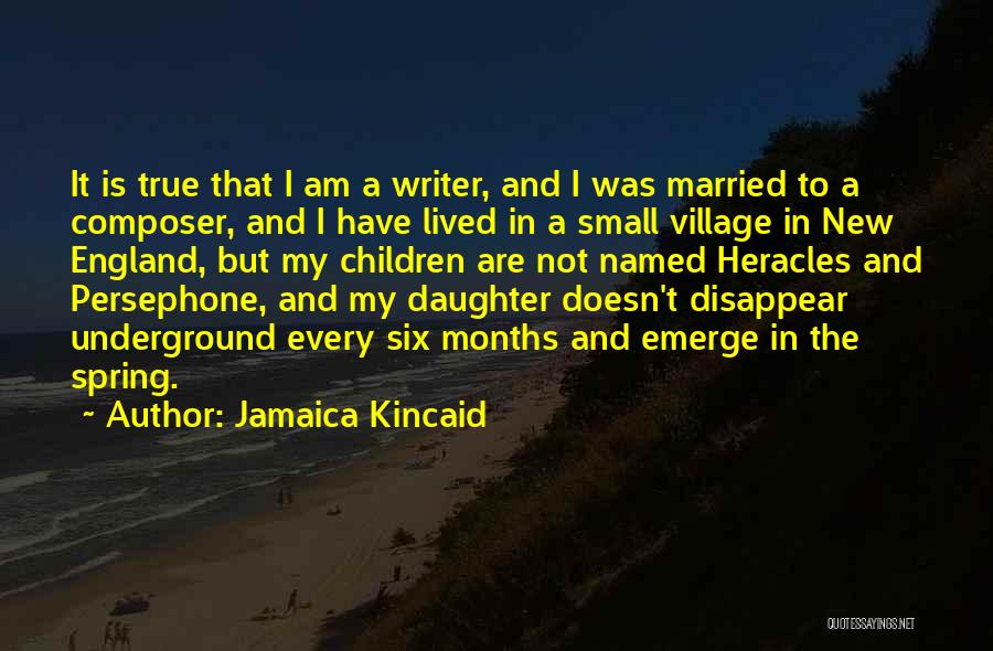 Persephone Quotes By Jamaica Kincaid