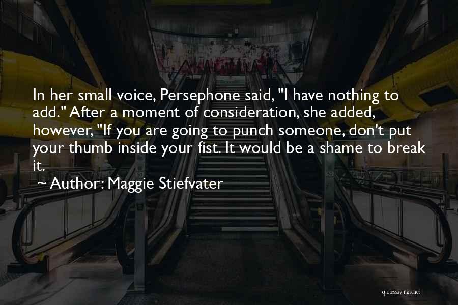 Persephone Quotes By Maggie Stiefvater