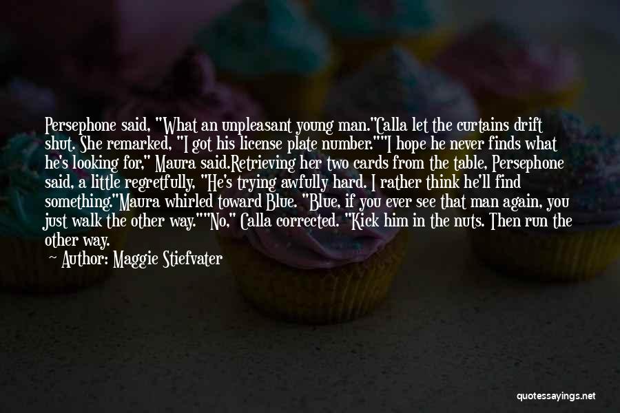 Persephone Quotes By Maggie Stiefvater