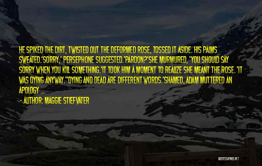 Persephone Quotes By Maggie Stiefvater