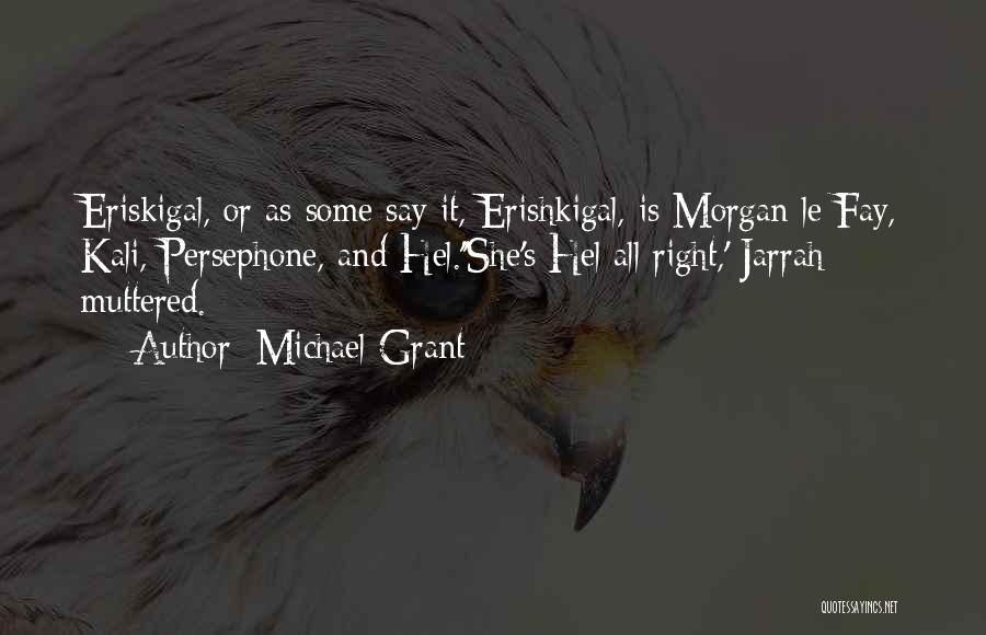 Persephone Quotes By Michael Grant