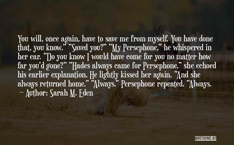 Persephone Quotes By Sarah M. Eden