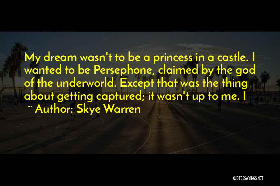 Persephone Quotes By Skye Warren