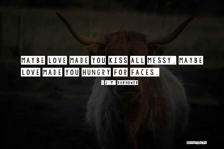Perseteruan Fpi Quotes By J.M. Darhower Perseteruan Fpi Quotes By J.M. Darhower