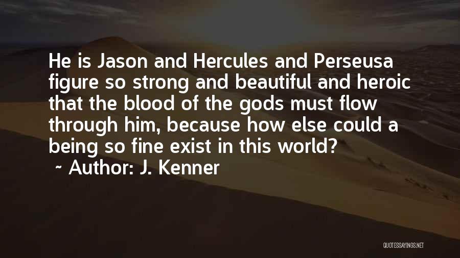 Perseus Quotes By J. Kenner